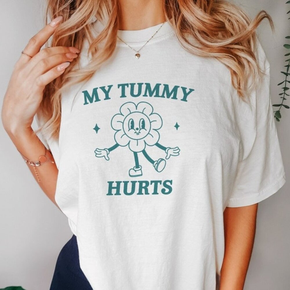 My Tummy Hurts, Tummy Ache Survivor, Meme T Shirt, Funny T Shirt